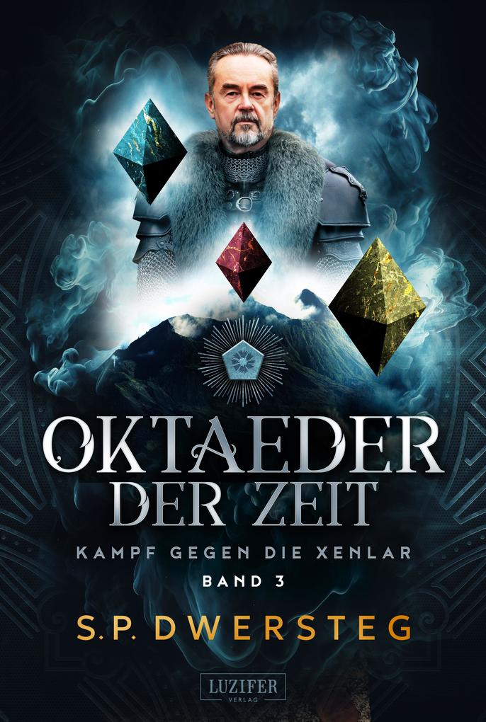 Oktaeder der Zeit von S. P. Dwersteg