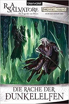 Die Rache der Dunkelelfen von R. A. Salvatore