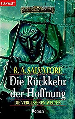 R. A. Salvatore: Die Rückkehr der Hoffnung