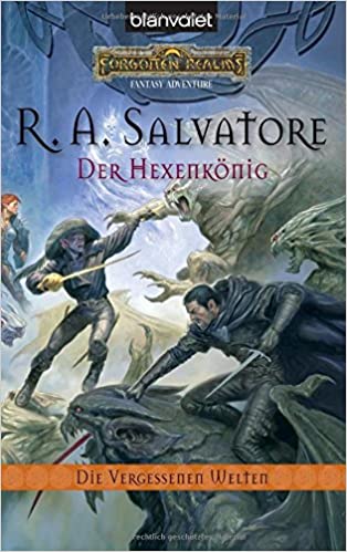 R. A. Salvatore: Der Hexenkönig