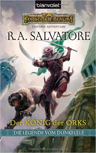 Der König der Orks von R. A. Salvatore