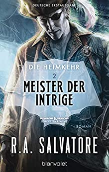 Meister der Intrige von R. A. Salvatore