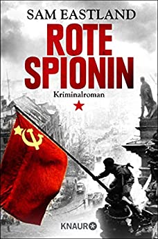 Rote Spionin von Sam Eastland