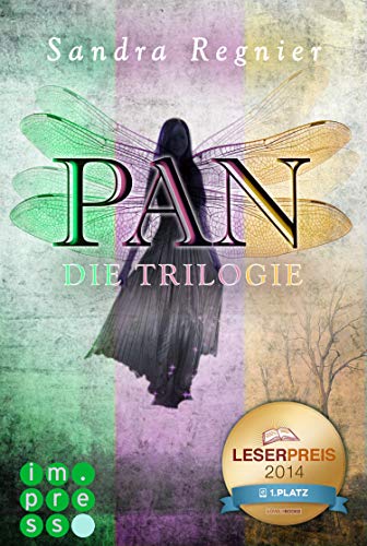 Sandra Regnier: Die Pan-Trilogie Die Pan-Trilogie von Sandra Regnier