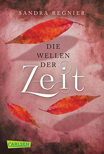 Wellen der Zeit von Sandra Regnier