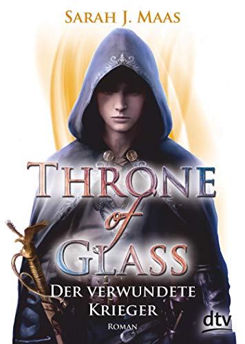 Sarah J. Maas: Der verwundete Krieger Der verwundete Krieger von Sarah J. Maas