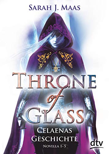 Sarah J. Maas: Celaenas Geschichte Celaenas Geschichte von Sarah J. Maas