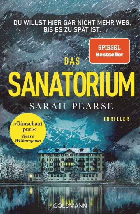 Sarah Pearse: Das Sanatorium Das Sanatorium von Sarah Pearse