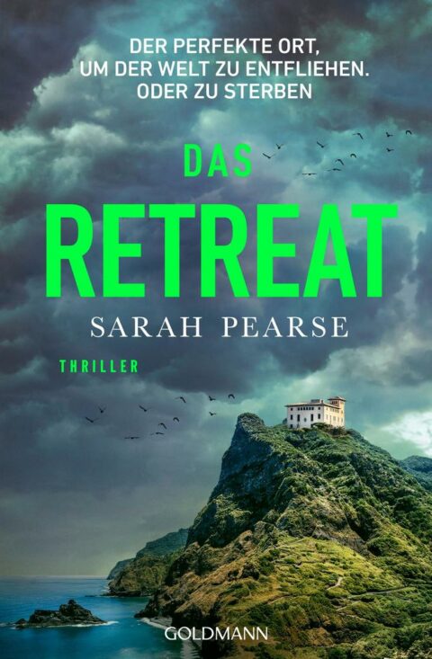 Sarah Pearse: Das Retreat Das Retreat von Sarah Pearse