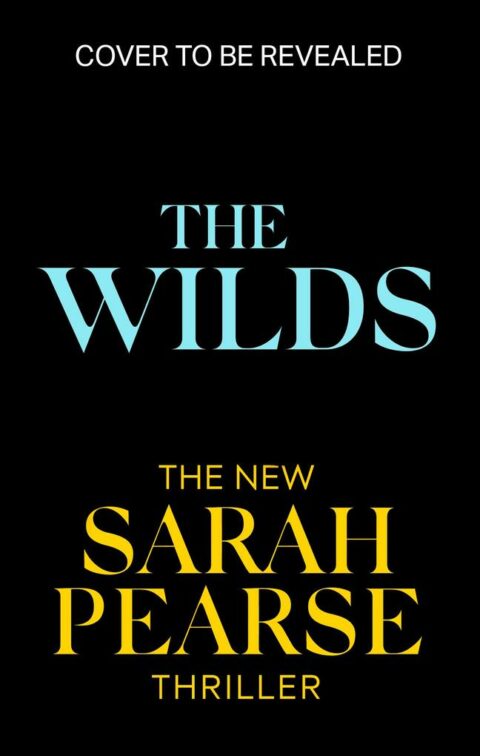 The Wilds von Sarah Pearse