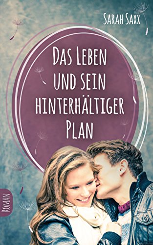 Sarah Saxx: Das Leben und sein hinterhältiger Plan