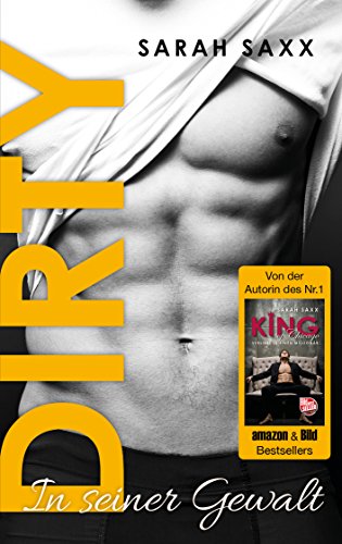 Dirty: In seiner Gewalt von Sarah Saxx