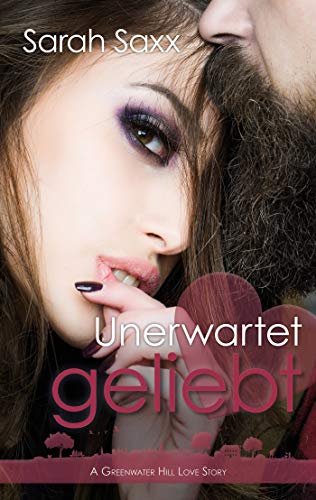 Sarah Saxx: Unerwartet geliebt