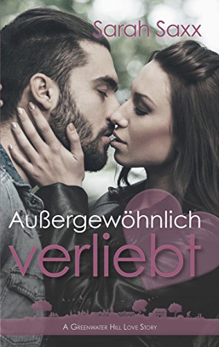 Außergewöhnlich verliebt von Sarah Saxx