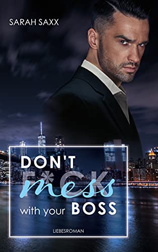 Don’t mess with your Boss von Sarah Saxx