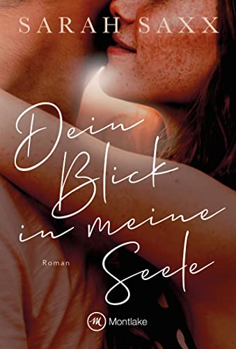 Dein Blick in meine Seele von Sarah Saxx