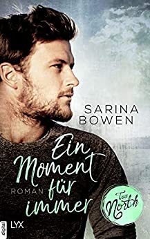 Ein Moment für immer von Sarina Bowen