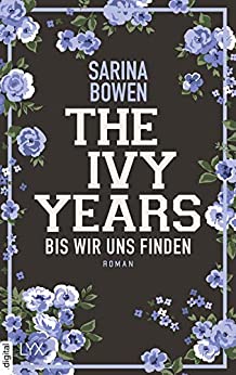 Sarina Bowen: Bis wir uns finden Bis wir uns finden von Sarina Bowen