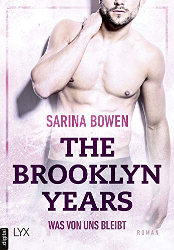 Was von uns bleibt von Sarina Bowen