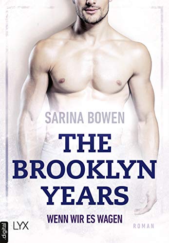 Wenn wir es wagen von Sarina Bowen
