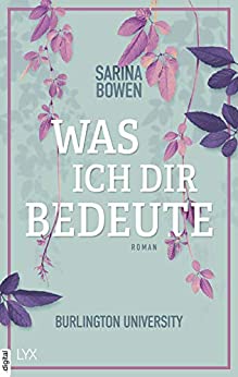 Was ich dir bedeute von Sarina Bowen
