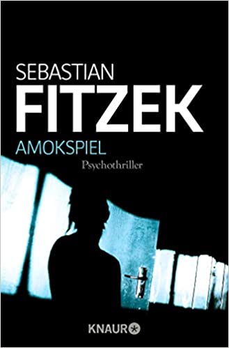 Amokspiel von Sebastian Fitzek