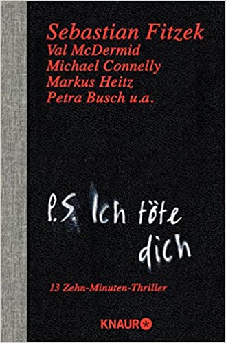P.S. Ich töte dich von Sebastian Fitzek