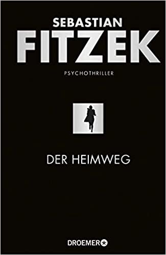 Der Heimweg von Sebastian Fitzek