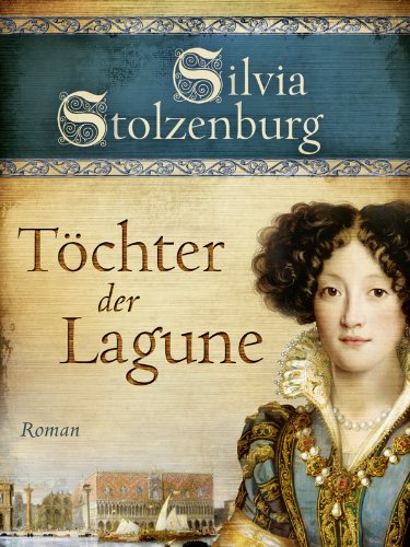 Töchter der Lagune von Silvia Stolzenburg