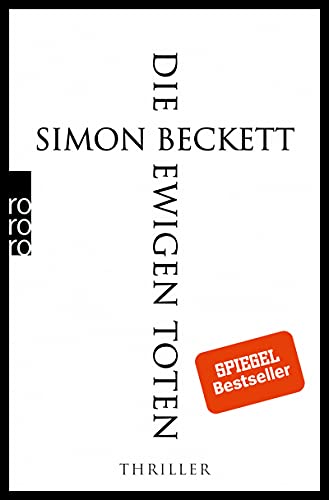 Simon Beckett: Die ewigen Toten