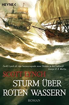 Sturm über roten Wassern von Scott Lynch