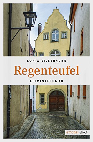 Sonja Silberhorn: Regenteufel