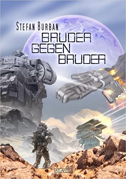Bruder gegen Bruder von Stefan Burban