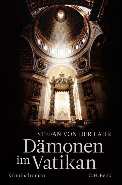 Dämonen im Vatikan von Stefan von der Lahr