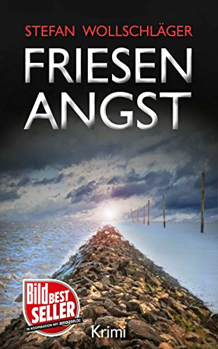 Friesenangst von Stefan Wollschläger