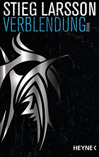 Stieg Larsson: Verblendung Verblendung von Stieg Larsson