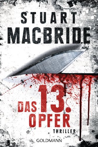 Das dreizehnte Opfer von Stuart MacBride