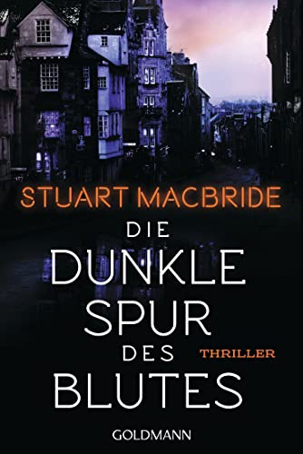Die dunkle Spur des Blutes von Stuart MacBride