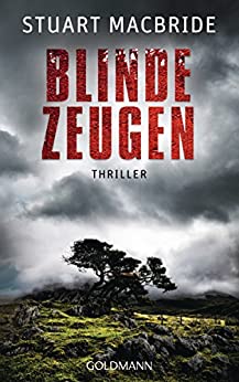 Blinde Zeugen von Stuart MacBride