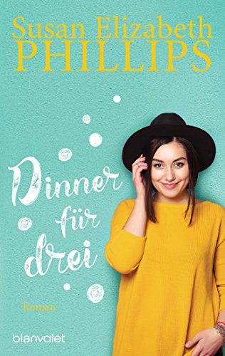 Dinner für drei von Susan Elizabeth Phillips