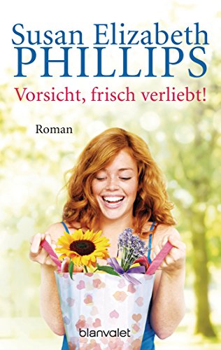 Vorsicht, frisch verliebt von Susan Elizabeth Phillips