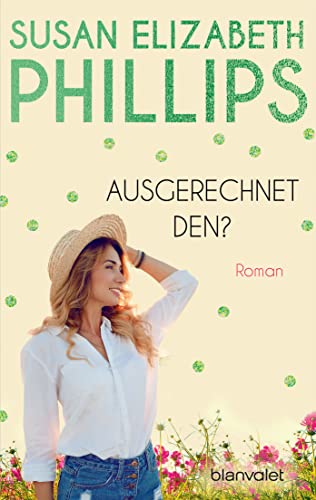 Ausgerechnet den? von Susan Elizabeth Phillips