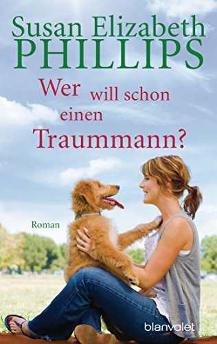 Wer will schon einen Traummann? von Susan Elizabeth Phillips