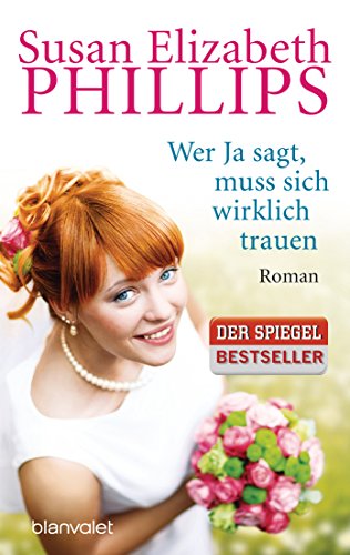 Wer Ja sagt, muss sich wirklich trauen von Susan Elizabeth Phillips