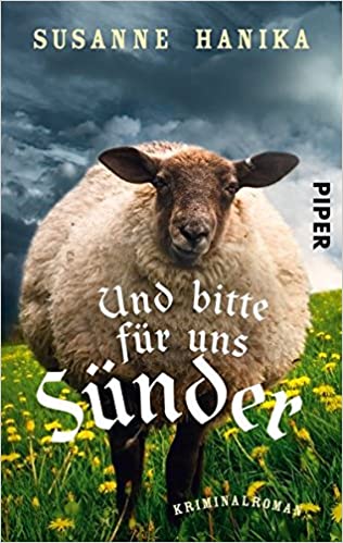 Und bitte für uns Sünder von Susanne Hanika