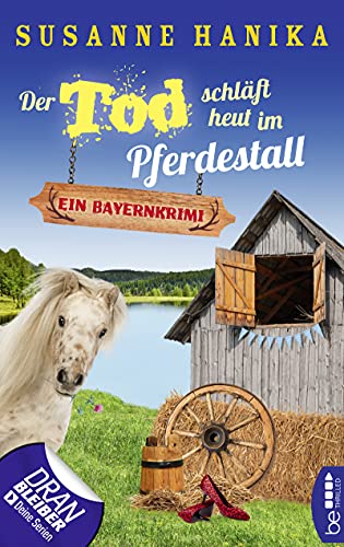 Der Tod schläft heut im Pferdestall von Susanne Hanika
