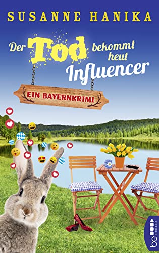 Susanne Hanika: Der Tod bekommt heut Influencer Der Tod bekommt heut Influencer von Susanne Hanika