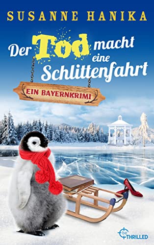 Der Tod macht eine Schlittenfahrt von Susanne Hanika