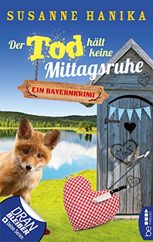 Der Tod hält keine Mittagsruhe von Susanne Hanika