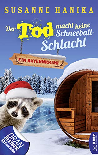 Der Tod macht keine Schneeballschlacht von Susanne Hanika